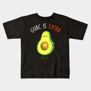 Guac Is Extra Kids T-Shirt